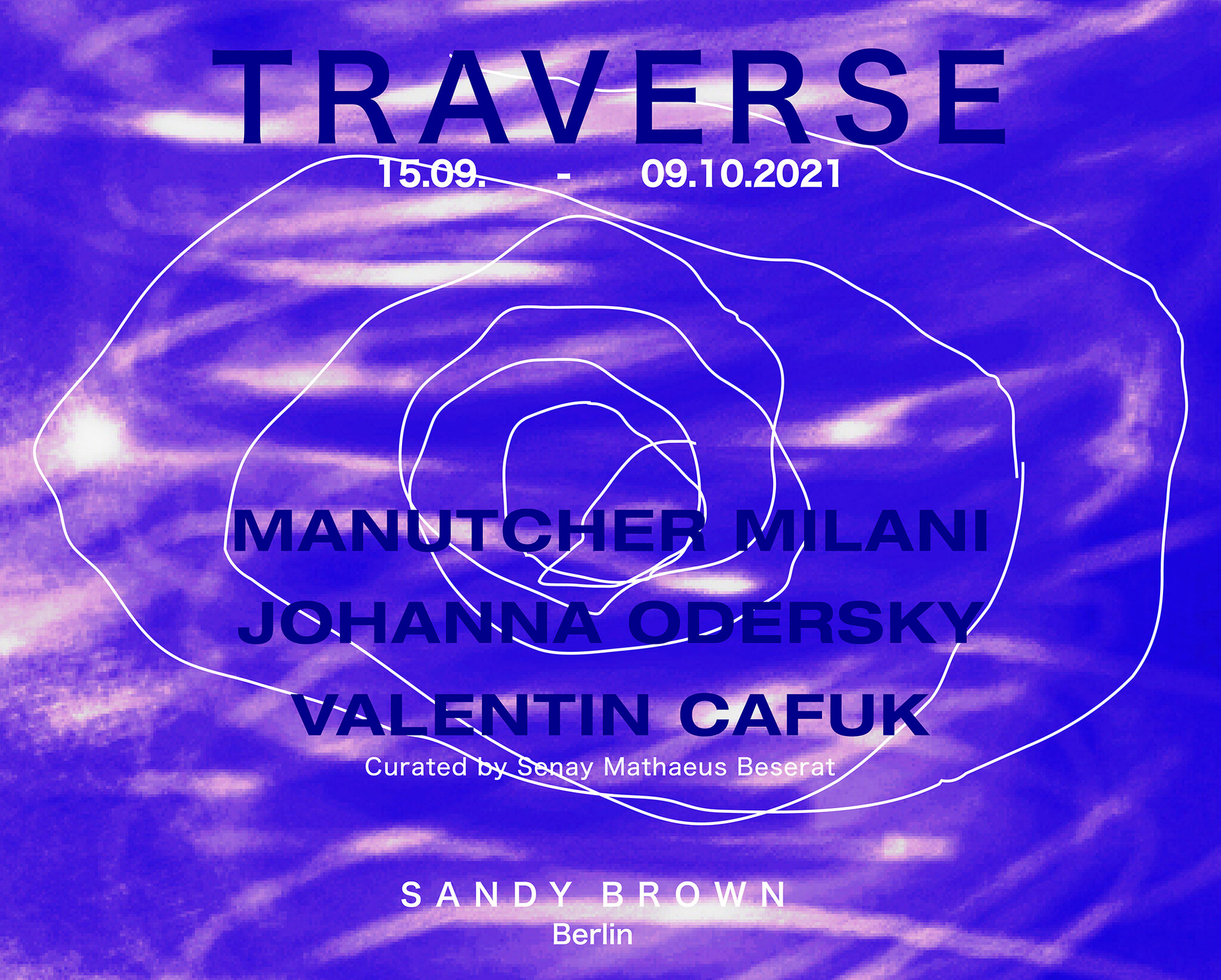 TRAVERSE, SANDY BROWN, Berlin, 2021
